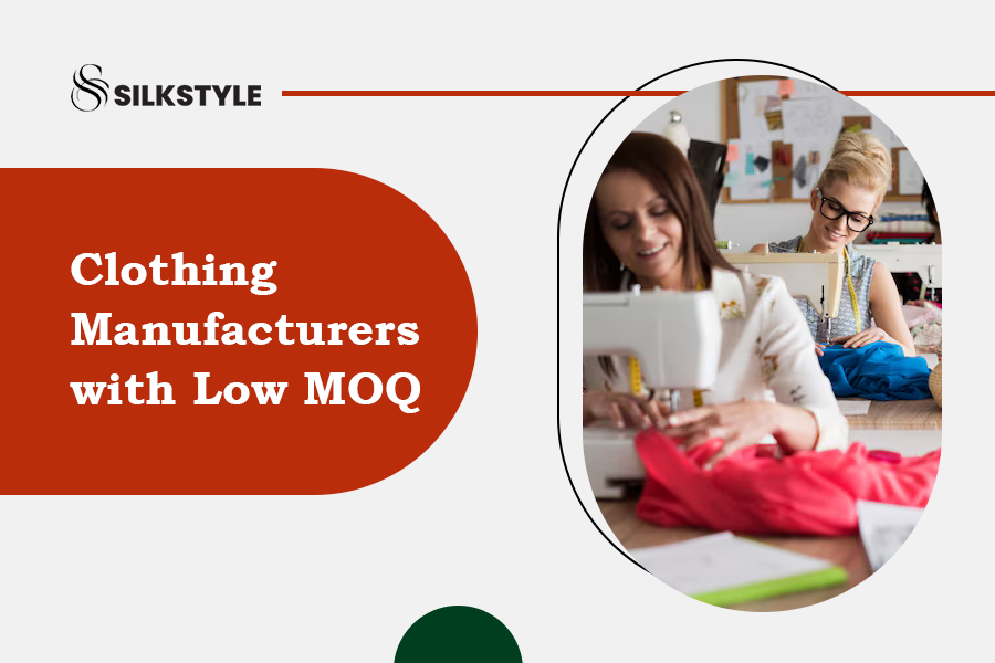 clothing manufacturers with low MOQ